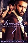 Breathless 7: In Love With an Alpha Billionaire Breathless 7: In Love With an Alpha Billionaire