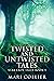 Twisted And Untwisted Tales...