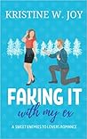 Faking It with My Ex