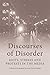 Discourses of Disorder: Riots, Strikes and Protests in the Media