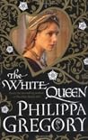 The White Queen by Philippa Gregory The White Queen by Philippa Gregory