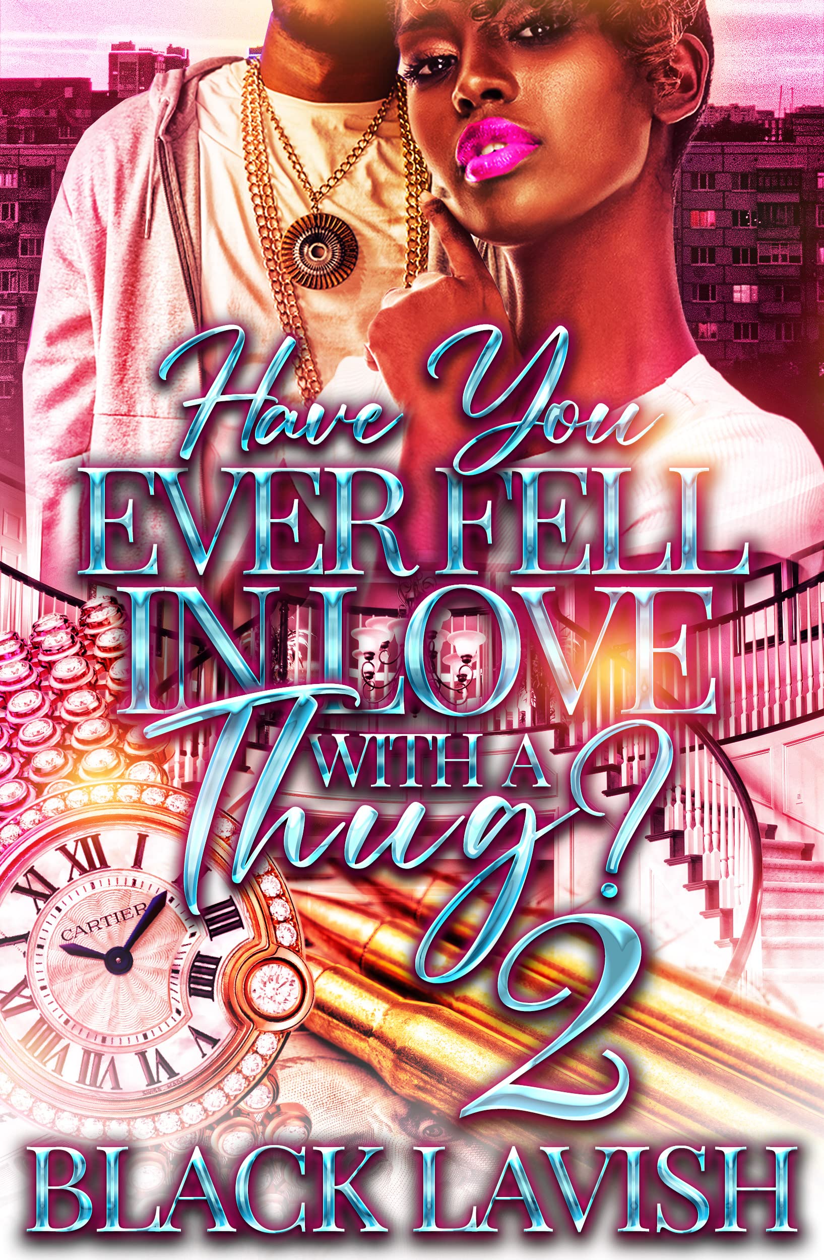 Have You Ever Fell In Love With A Thug? 2 (Kindle Edition)