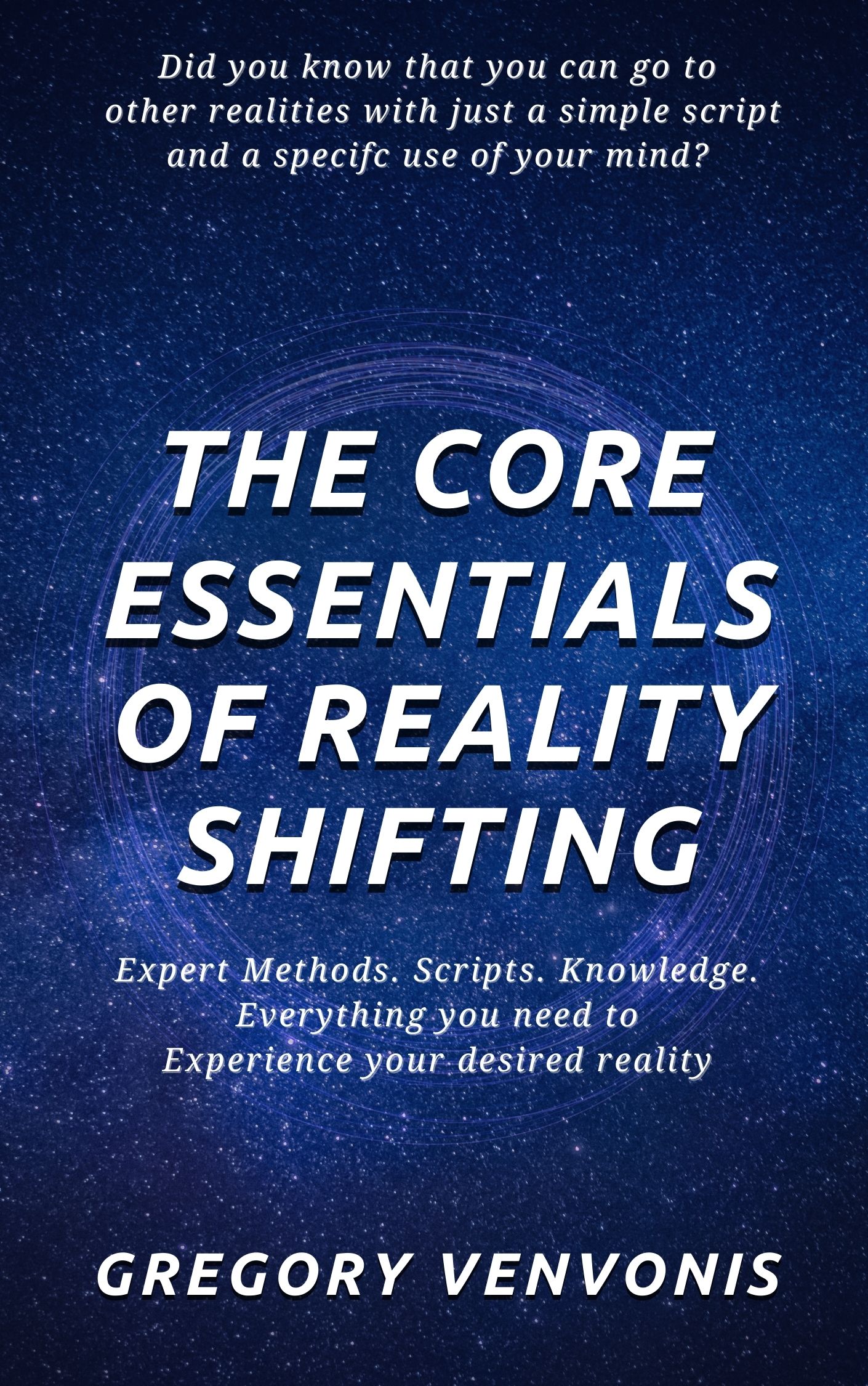 The Core Essentials of Reality Shifting (Unknown Binding)