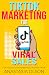 TikTok Marketing for Viral Sales by Anastasia Olson