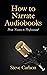 HOW TO NARRATE AUDIOBOOKS by Steve Carlson