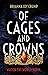 Of Cages and Crowns