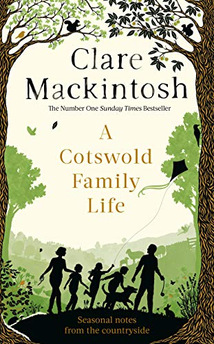 A Cotswold Family Life (Kindle Edition)