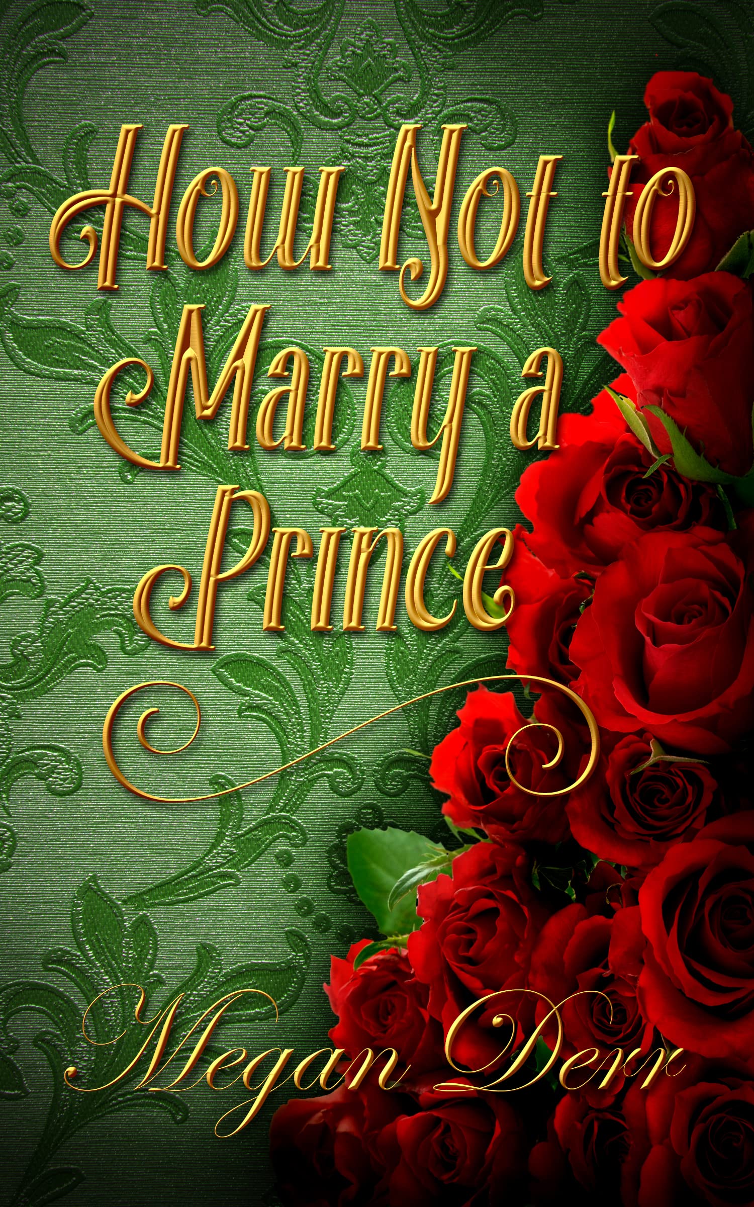 How Not to Marry a Prince (Kindle Edition)