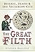 The Great Filth: Disease, D...