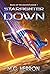 Starfighter Down  (Relics of the Ancients, #1)