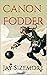 Canon Fodder by Jay Sizemore