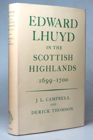 Edward Lhuyd in the Scottish Highlands, 1699 - 1700