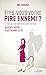 Êtes-vous votre pire ennemi ? 21 clés pour se libérer de l'au... by Ana Sandrea