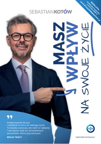 Masz wpływ na swoje życie
