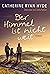 Der Himmel ist nicht weit