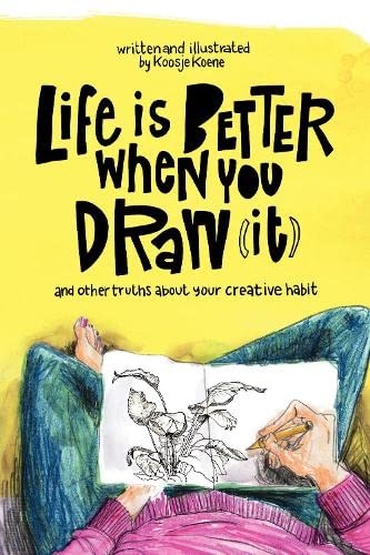 Life Is Better When You Draw It (Paperback)