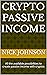 Crypto Passive Income by Nick Johnson