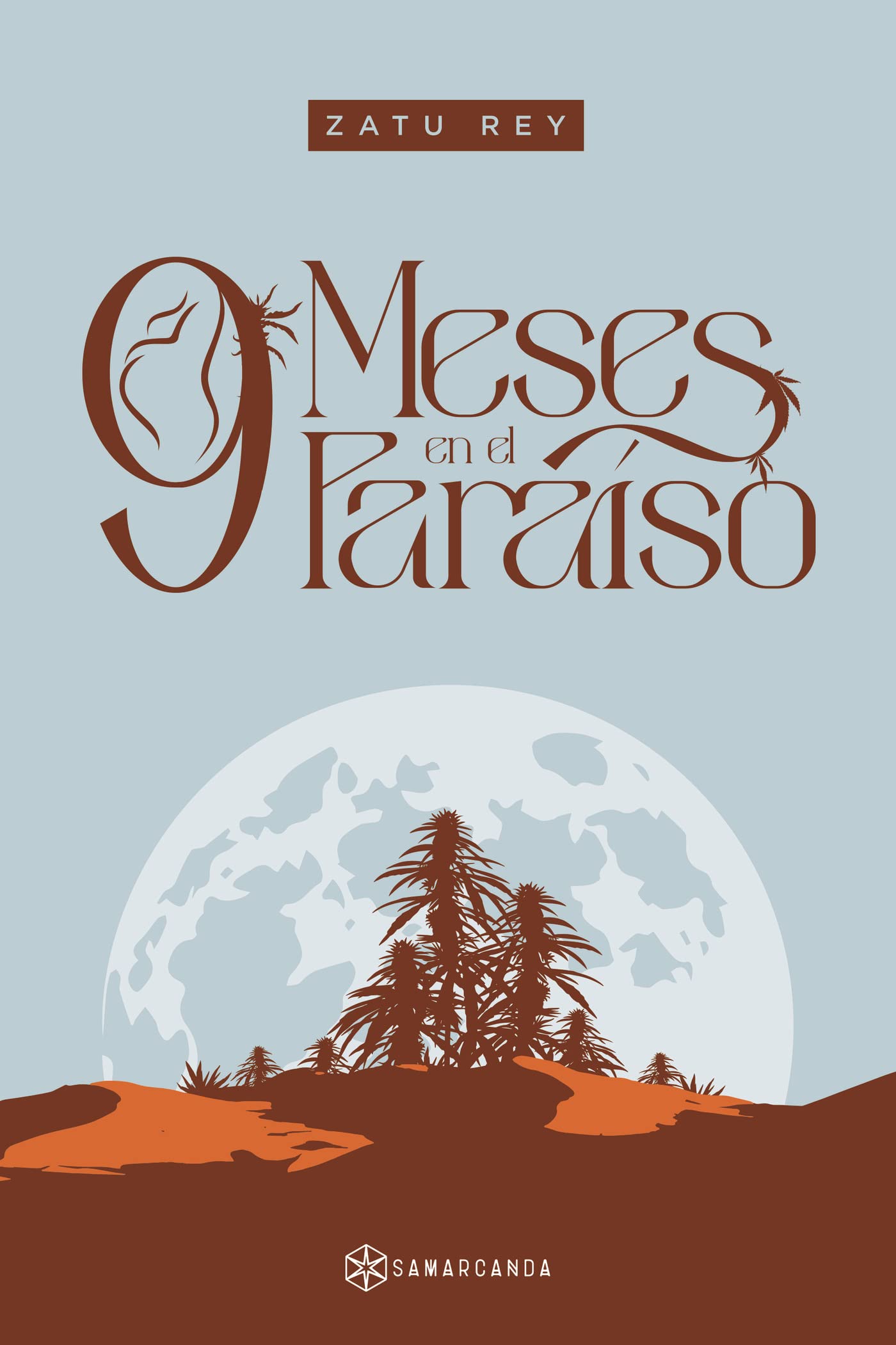 Portada de 9 meses en el paraíso, de Zatu Rey