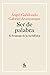 Ser de palabra. El lenguaje de la metafísica (Manuales) (Spanish Edition)