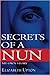 Secrets of a Nun: My Own Story