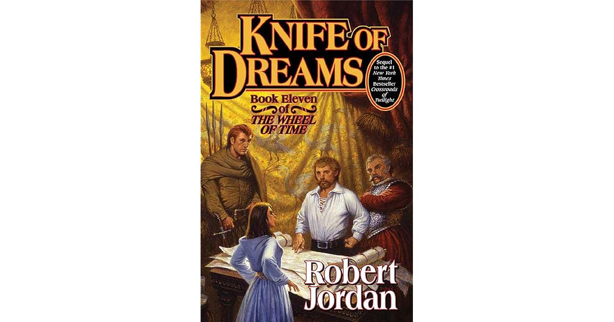 Knife of Dreams (The Wheel of Time, 11) by Robert Jordan