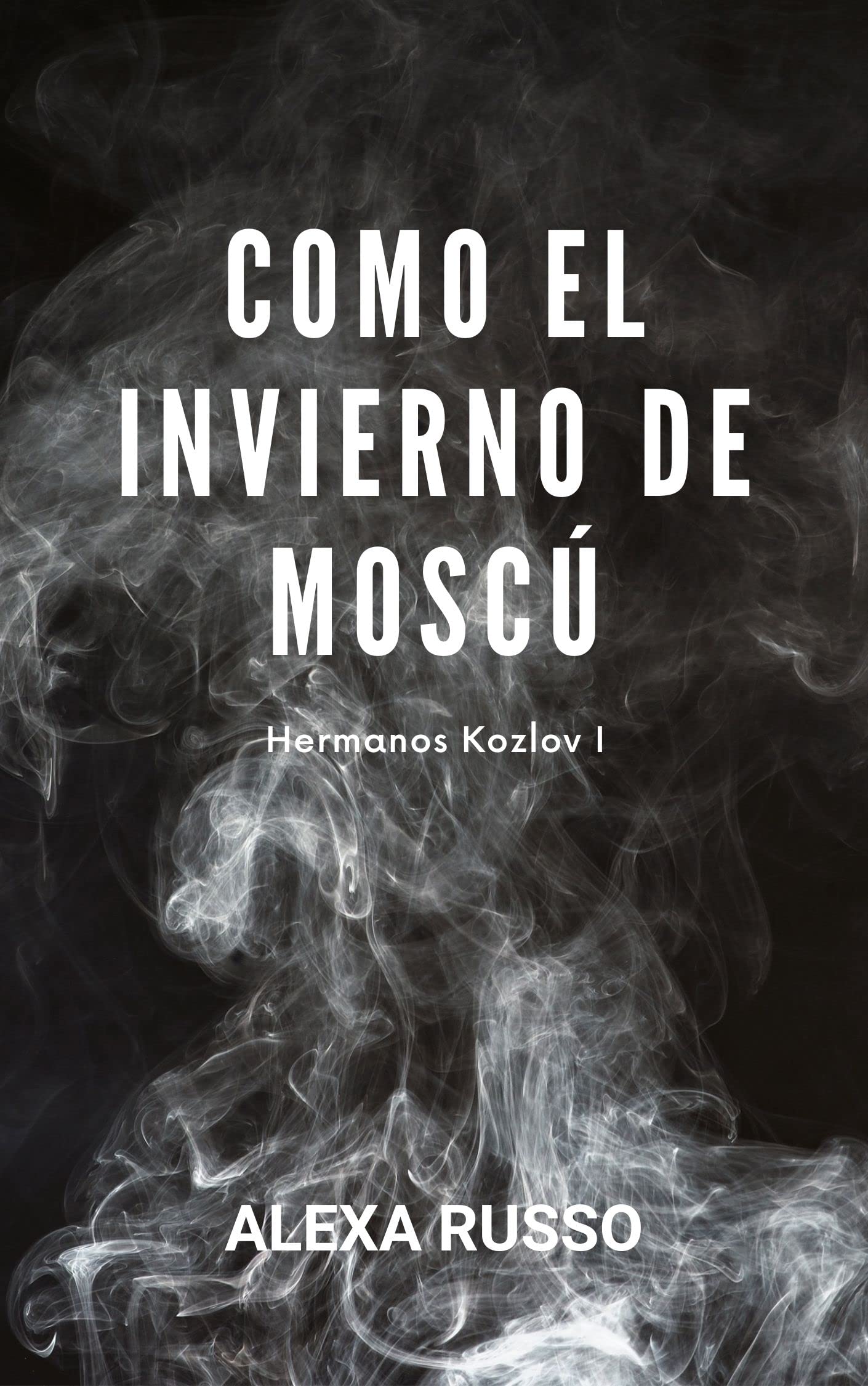 Portada de Como el invierno de Moscú, de Alexa Russo