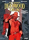 Deadwood dick - T1 by Corrado Mastantuono