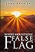 White Mountains' False Flag