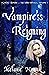 Vampiress Reigning by Melanie Nowak