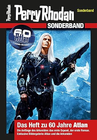 PERRY RHODAN-Sonderband – Das Heft zu 60 Jahre Atlan (German Edition)