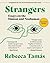 Strangers: Essays on the Hu...
