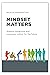 Mindset Matters: Shaping le...