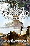 The Last Archdruid: A High Fantasy Adventure (Moonruin Saga, #1) The Last Archdruid: A High Fantasy Adventure (Moonruin Saga, #1)