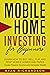 Mobile Home Investing for Beginners by Ryan Richardson