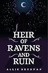Book cover for Heir of Ravens and Ruin (The Ravenheart, #1)