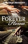 Forever Home by Hope Toler Dougherty