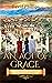 An Act of Grace: A Chronicl...
