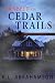 Trapped on Cedar Trails by K.L. Abrahamson