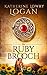 The Ruby Brooch by Katherine Lowry Logan