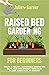 Raised Bed Gardening for Be...
