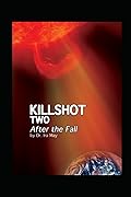Killshot Two - After The Fall