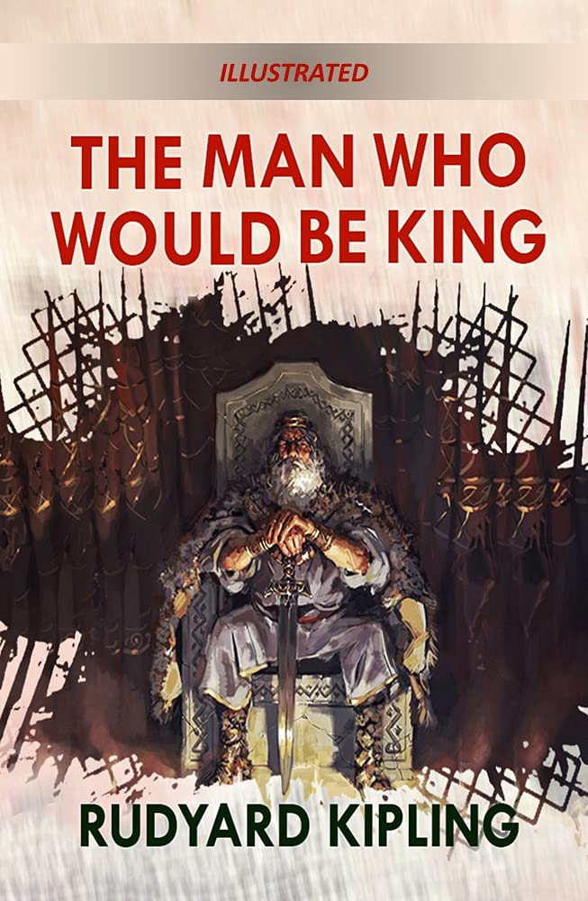 The Man Who Would be King