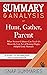 Summary & Analysis of Hunt, Gather, Parent: What Ancient Cultures Can Teach Us About the Lost Art of Raising Happy, Helpful Little Humans | A Guide to Michaeleen Doucleff's Book