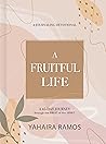 A Fruitful Life J...