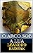 O Arco sob a Lua (Portuguese Edition)