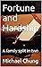 Fortune and Hardship: A fam...