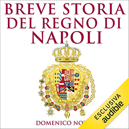 Breve storia del Regno di Napoli