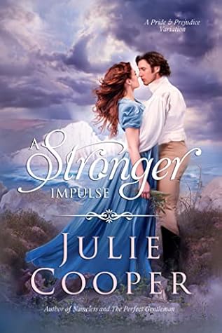 A Stronger Impulse (Obstinate, Headstrong Girl)