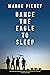 Dance the Eagle to Sleep: A Novel