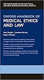 Oxford Handbook of Medical Ethics and Law (Oxford Medical Handbooks)